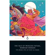 Book cover for The Tale of Princess Fatima, Warrior Woman