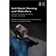 Book cover for Anti-Racist Nursing and Midwifery