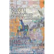 Book cover for Reading Architecture: Literary Imagination and Architectural Experience