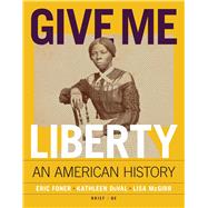 Book cover for Give Me Liberty! An American History with Norton Illumine Ebook, InQuizitive, and Additional Content