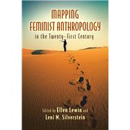 Book cover for Mapping Feminist Anthropology in the Twenty-first Century