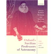 Book cover for Oxford's Savilian Professors of Astronomy The First 400 Years