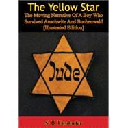 Book cover for The Yellow Star: The Moving Narrative Of A Boy Who Survived Auschwitz And Buchenwald [Illustrated Edition]