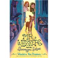Book cover for Mr. Whiskers and the Shenanigan Sisters