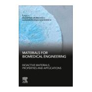 Book cover for Materials for Biomedical Engineering - Bioactive Materials, Properties and Applications