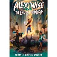 Book cover for Alex Wise vs. the End of the World