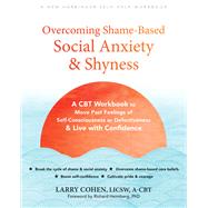 Book cover for Overcoming Shame-Based Social Anxiety and Shyness