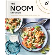 Book cover for The Noom Kitchen 100 Healthy, Delicious, Flexible Recipes for Every Day