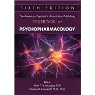 Book cover for The American Psychiatric Association Publishing Textbook of Psychopharmacology, Sixth Edition