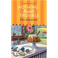 Book cover for Nothing Bundt Trouble