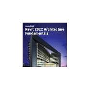 Book cover for Autodesk Revit 2022 Architecture Fundamentals