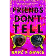 Book cover for Friends Don't Tell