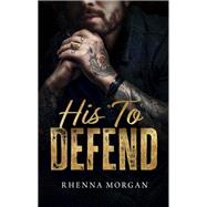 Book cover for His to Defend