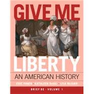 Book cover for Give Me Liberty! An American History