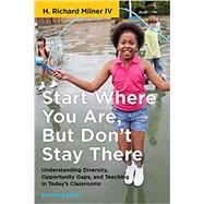 Book cover for Start Where You Are, but Don't Stay There