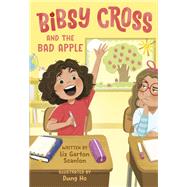 Book cover for Bibsy Cross and the Bad Apple