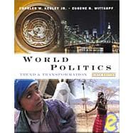 Book cover for World Politics Trend and Transformation (with International Relations Interactive CD-ROM and InfoTrac)