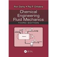 Book cover for Chemical Engineering Fluid Mechanics, Third Edition