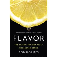 Book cover for Flavor The Science of Our Most Neglected Sense