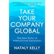Book cover for Take Your Company Global The New Rules of International Expansion