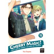 Book cover for Cherry Magic! Thirty Years of Virginity Can Make You a Wizard?! 15