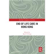 Book cover for End of Life Care in Hong Kong