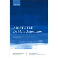 Book cover for Aristotle, De motu animalium Text and Translation