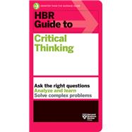 Book cover for HBR Guide to Critical Thinking