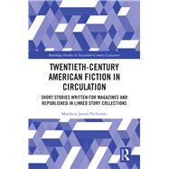 Book cover for Twentieth-century American Fiction in Circulation