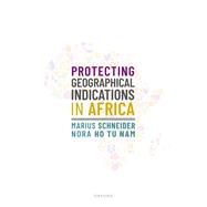 Book cover for Protecting Geographical Indications in Africa