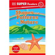 Book cover for DK Super Readers Pre-Level Shapes and Patterns in Nature