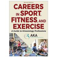 Book cover for Careers in Sport, Fitness, and Exercise-2nd Edition: A Guide to Kinesiology Professions