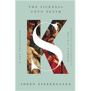 Book cover for The Sickness Unto Death A New Translation