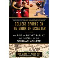 Book cover for College Sports on the Brink of Disaster