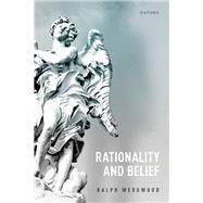 Book cover for Rationality and Belief