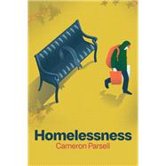 Book cover for Homelessness A Critical Introduction
