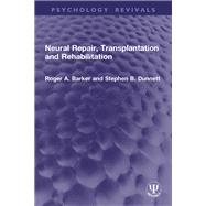 Book cover for Neural Repair, Transplantation and Rehabilitation