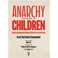 Book cover for Anarchy Explained to Children