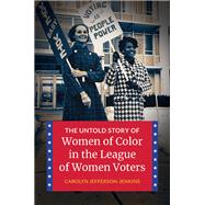 Book cover for The Untold Story of Women of Color in the League of Women Voters