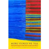Book cover for More Stories We Tell The Best Contemporary Short Stories by North American Women