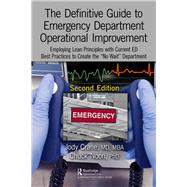 Book cover for The Definitive Guide to Emergency Department Operational Improvement: Employing Lean Principles with Current ED Best Practices to Create the ôNo Waitö Department, Second Edition