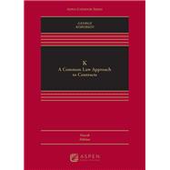 Book cover for K A Common Law Approach To Contracts [Connected eBook with Study Center]