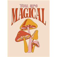 Book cover for You Are Magical Empowering Quotes and Affirmations to Lift Your Vibe