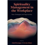 Book cover for Spirituality Management in the Workplace