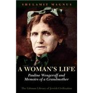 Book cover for A Woman's Life Pauline Wengeroff and Memoirs of a Grandmother