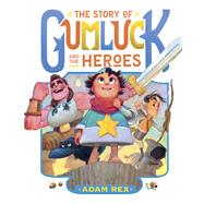 Book cover for The Story of Gumluck and the Heroes Book Three