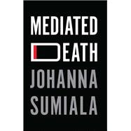 Book cover for Mediated Death