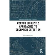 Book cover for Corpus Linguistic Approaches to Deception Detection