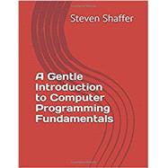 Book cover for A Gentle Introduction to Computer Programming Fundamentals
