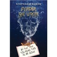 Book cover for By the Time You Read This I'll Be Gone (Murder, She Wrote #1)